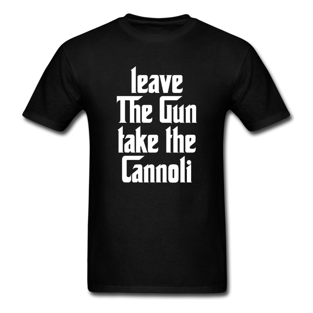Leave The Gun Take The Cannolis T-shirt - black