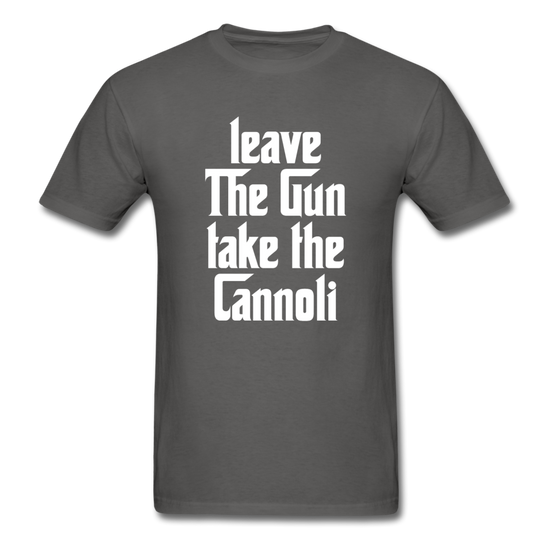 Leave The Gun Take The Cannolis T-shirt - charcoal