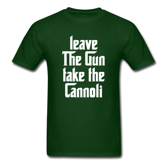 Leave The Gun Take The Cannolis T-shirt - forest green