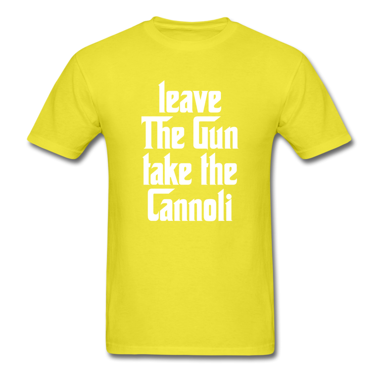 Leave The Gun Take The Cannolis T-shirt - yellow