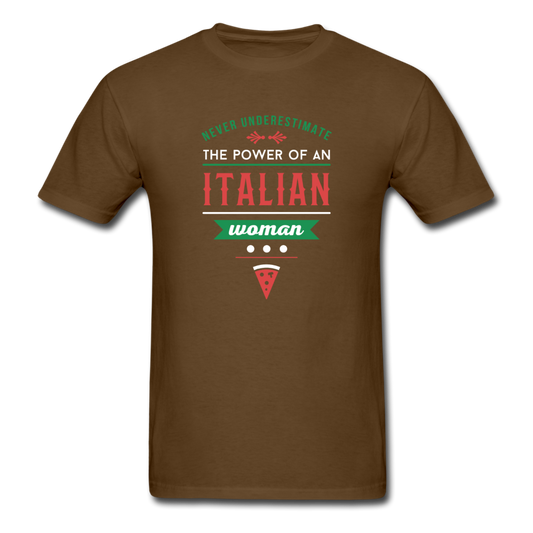 Never underestimate the power of an Italian woman T-shirt - brown