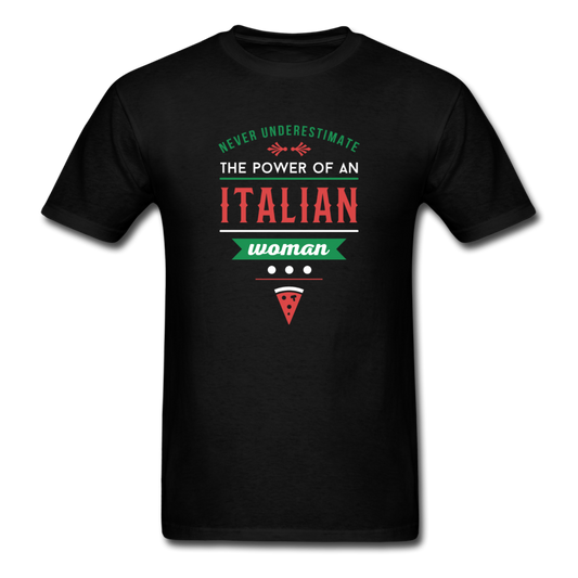 Never underestimate the power of an Italian woman T-shirt - black