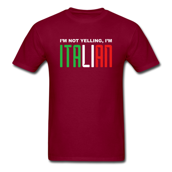 I'm not yelling I'm Italian T-shirt - burgundy