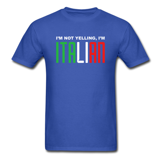 I'm not yelling I'm Italian T-shirt - royal blue