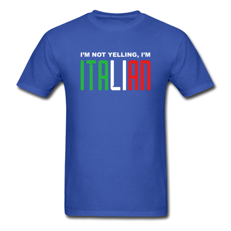 I'm not yelling I'm Italian T-shirt - royal blue