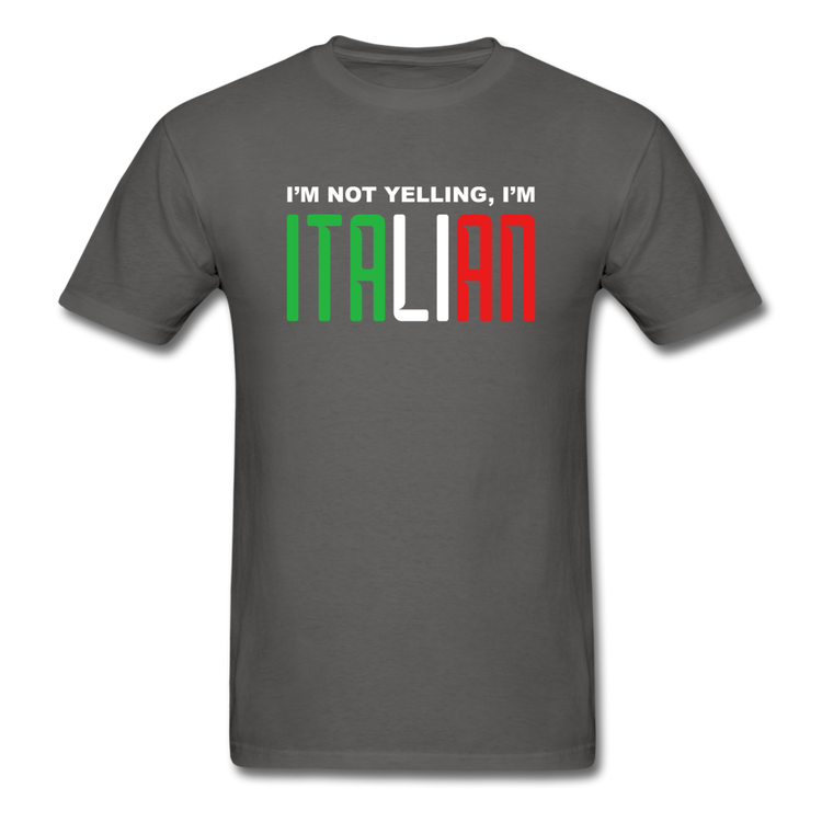 I'm not yelling I'm Italian T-shirt - charcoal