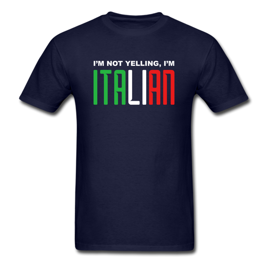 I'm not yelling I'm Italian T-shirt - navy