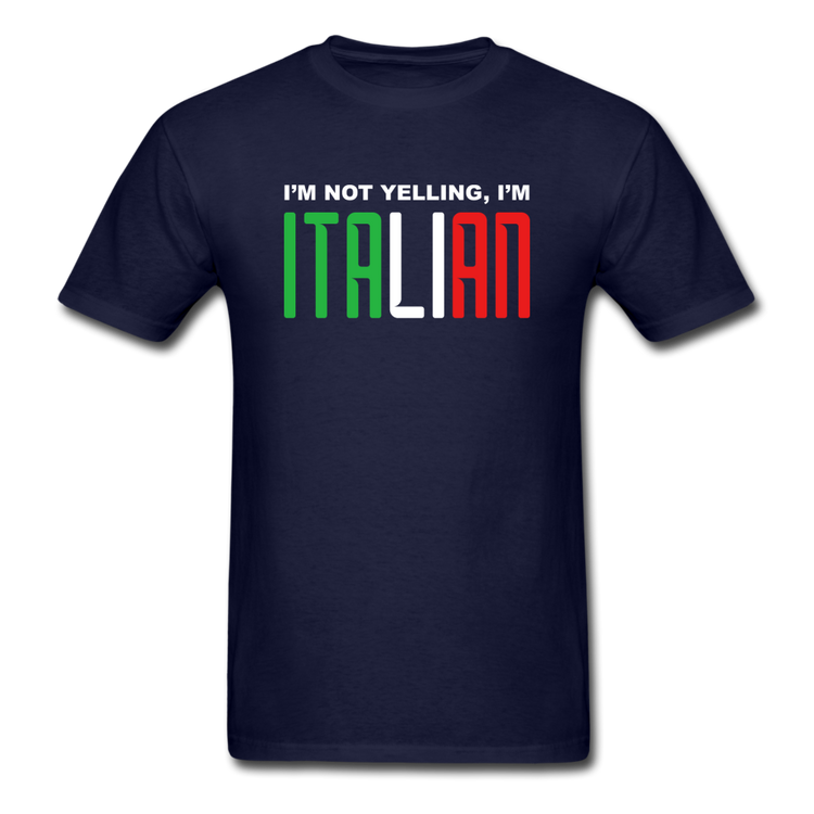 I'm not yelling I'm Italian T-shirt - navy