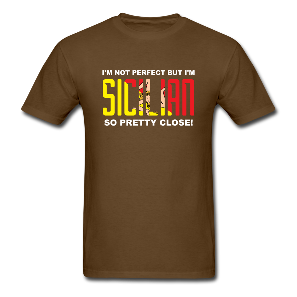 I'm not perfect but I'm Sicilian. So pretty close T-shirt - black