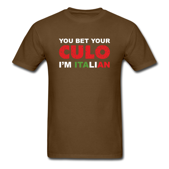 You bet your culo I'm Italian T-shirt - brown