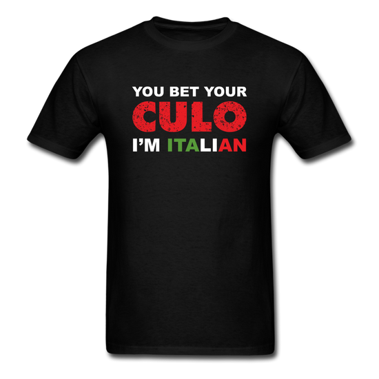 You bet your culo I'm Italian T-shirt - black