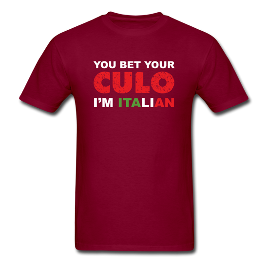 You bet your culo I'm Italian T-shirt - burgundy