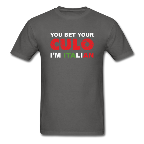 You bet your culo I'm Italian T-shirt - charcoal