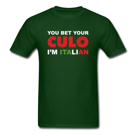 You bet your culo I'm Italian T-shirt - forest green