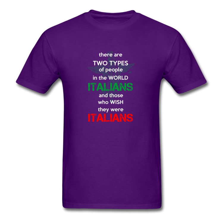 Two types of people in the world Italians and those who wish they were Italians T-shirt - purple