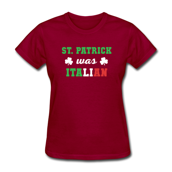 St.Patrick was Italian Women's T-Shirt - dark red