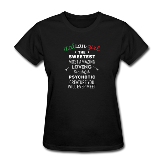 Italian Girl the sweetest psychotic creature Women's T-Shirt - black