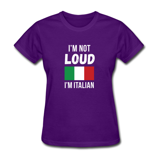 I'm not Loud I'm Italian Women's T-Shirt - purple