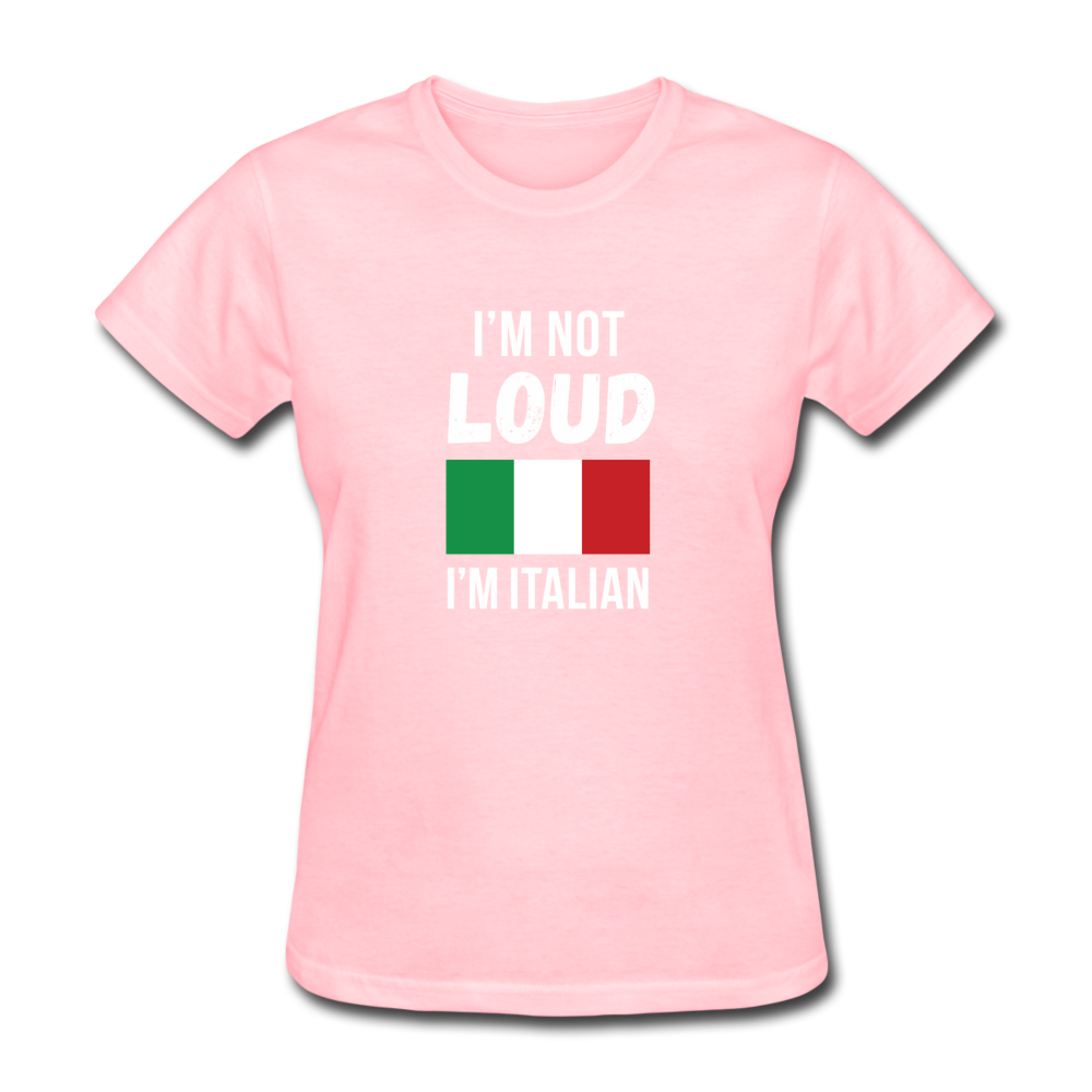 I'm not Loud I'm Italian Women's T-Shirt - black