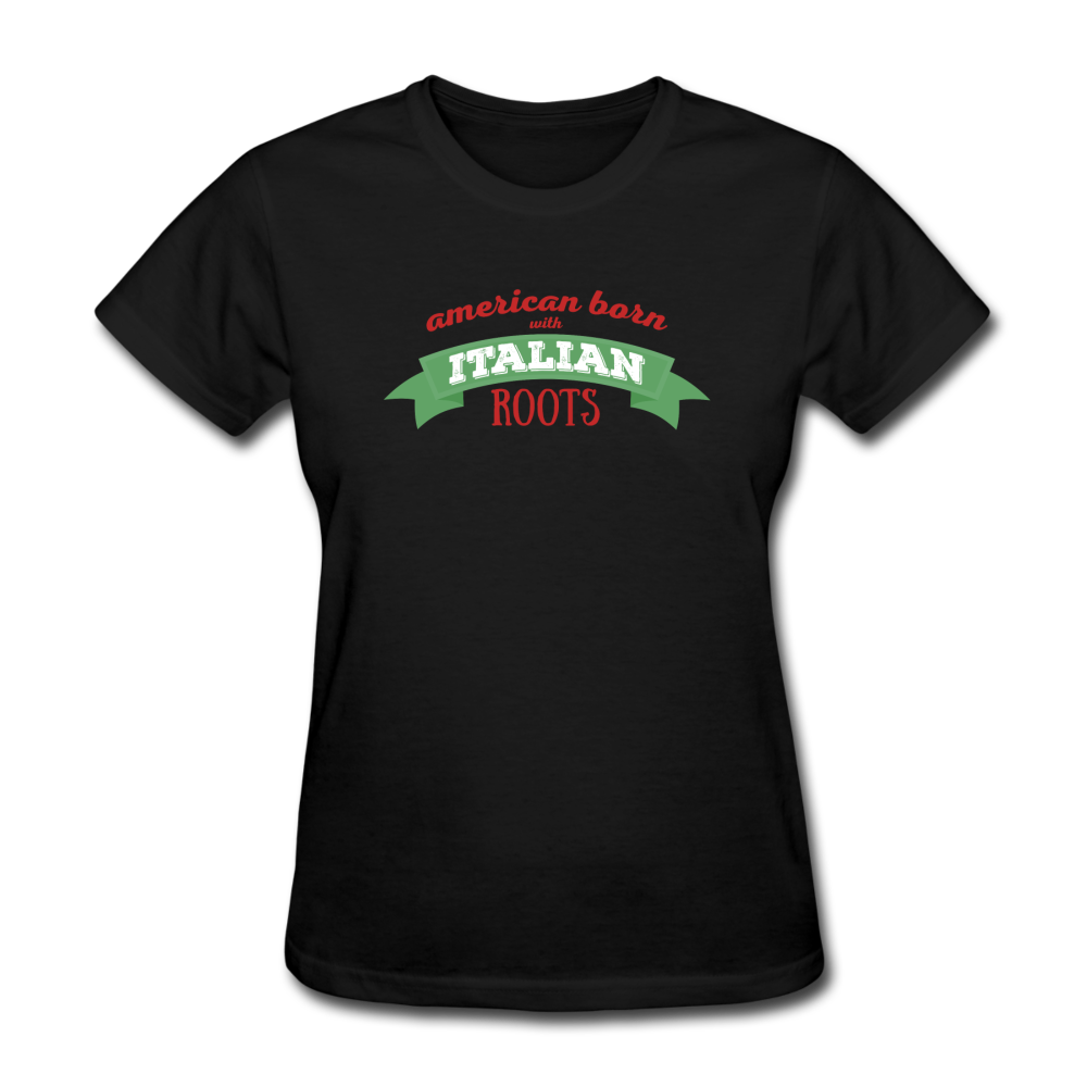 American born with Italian roots Women's T-Shirt - black