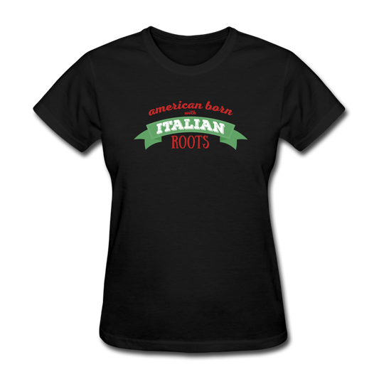 American born with Italian roots Women's T-Shirt - black