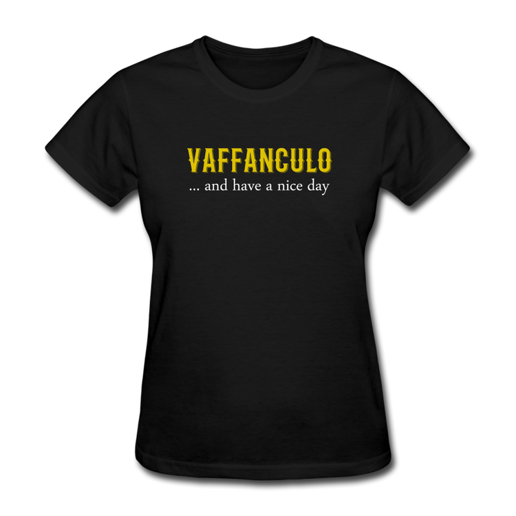 Vaffanculo... and have a nice day Women's T-Shirt - black