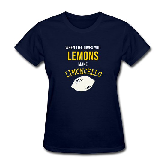 When life gives you lemons make Limoncello Women's T-Shirt - navy