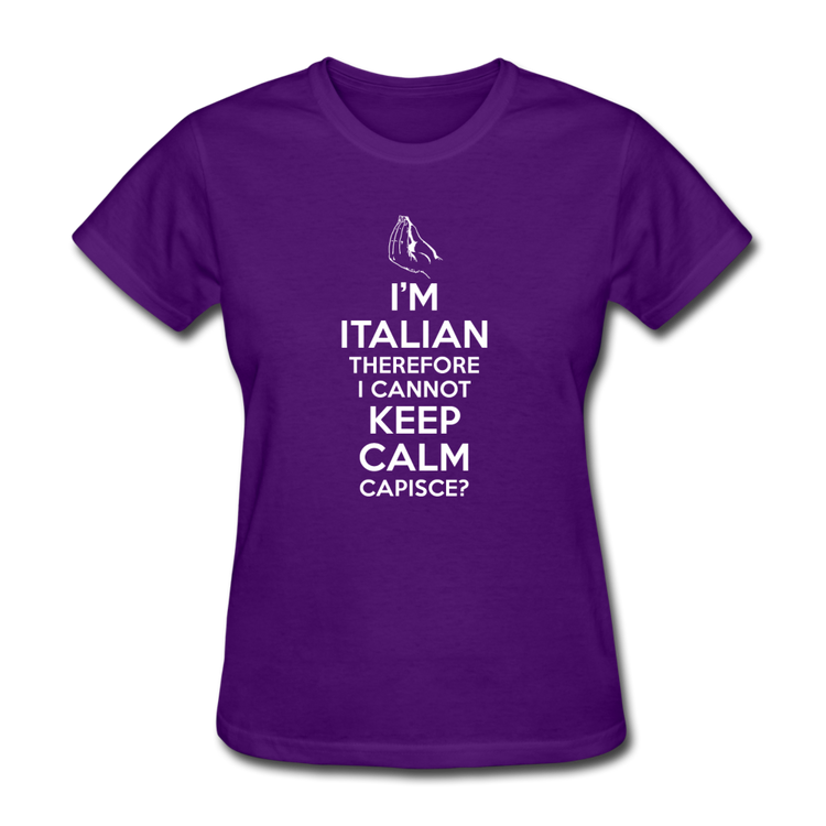 I Can't Keep Calm, I'm Italian Capeesh?  Women's T-Shirt - purple