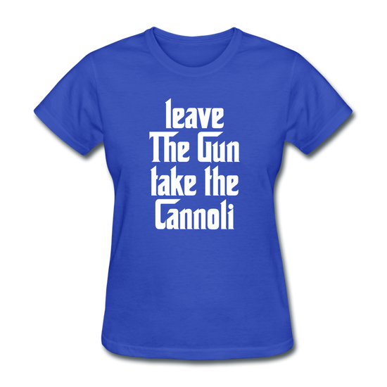 Leave The Gun Take The Cannolis Women's T-Shirt - royal blue