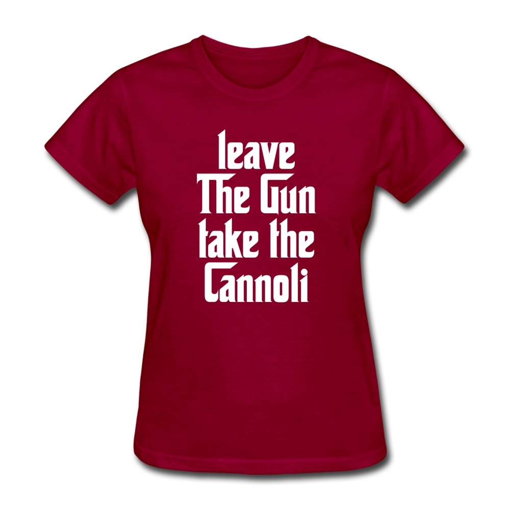 Leave The Gun Take The Cannolis Women's T-Shirt - dark red