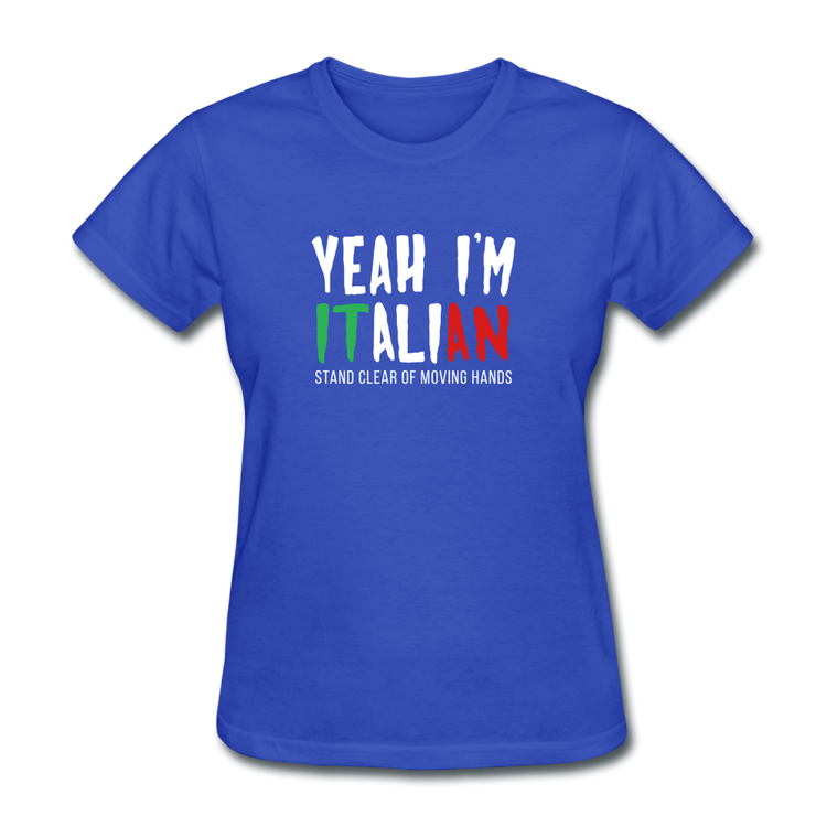 Yeah I'm Italian Women's T-Shirt - royal blue