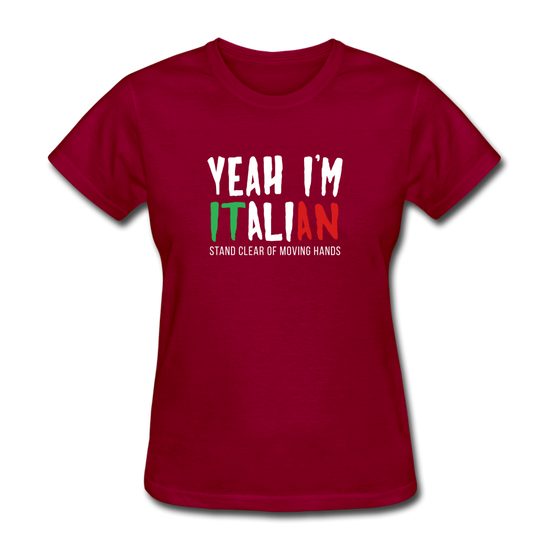 Yeah I'm Italian Women's T-Shirt - dark red