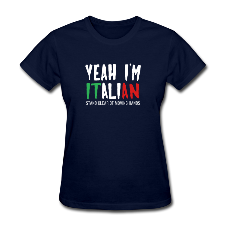 Yeah I'm Italian Women's T-Shirt - navy