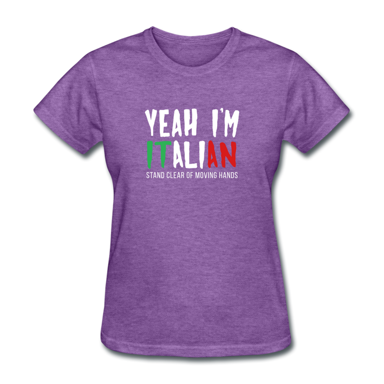 Yeah I'm Italian Women's T-Shirt - purple heather