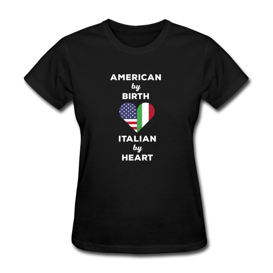 American by birth Italian by heart Women's T-Shirt - black