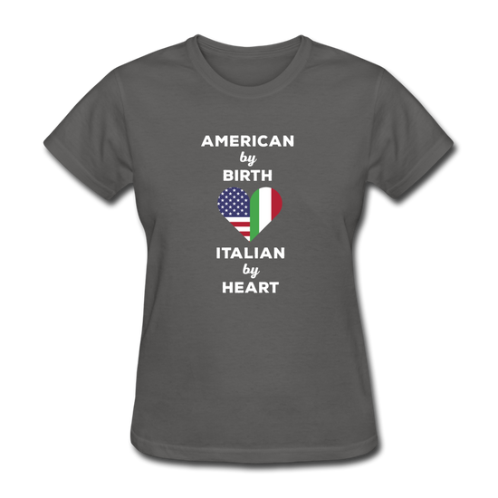 American by birth Italian by heart Women's T-Shirt - charcoal