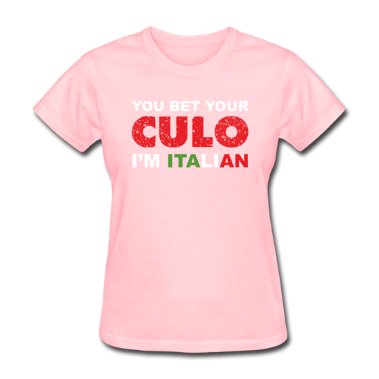 You bet your culo I'm Italian Women's T-Shirt - pink