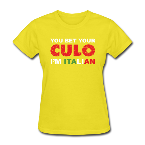 You bet your culo I'm Italian Women's T-Shirt - yellow