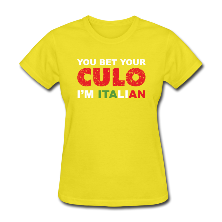 You bet your culo I'm Italian Women's T-Shirt - yellow