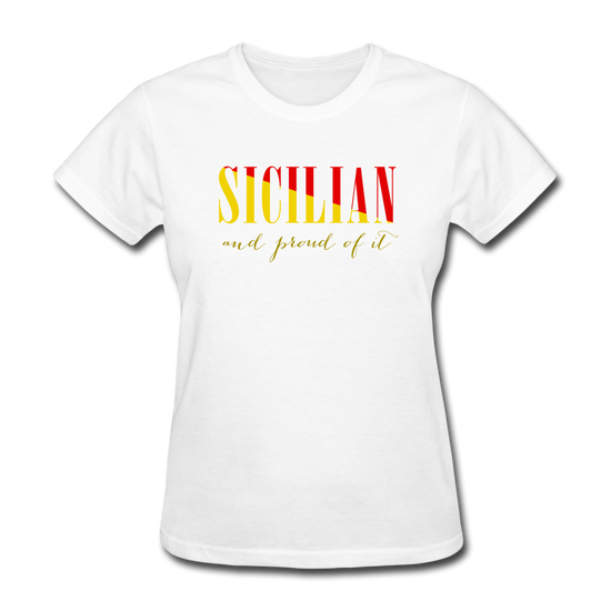 Sicilian and proud of it Women's T-Shirt - white