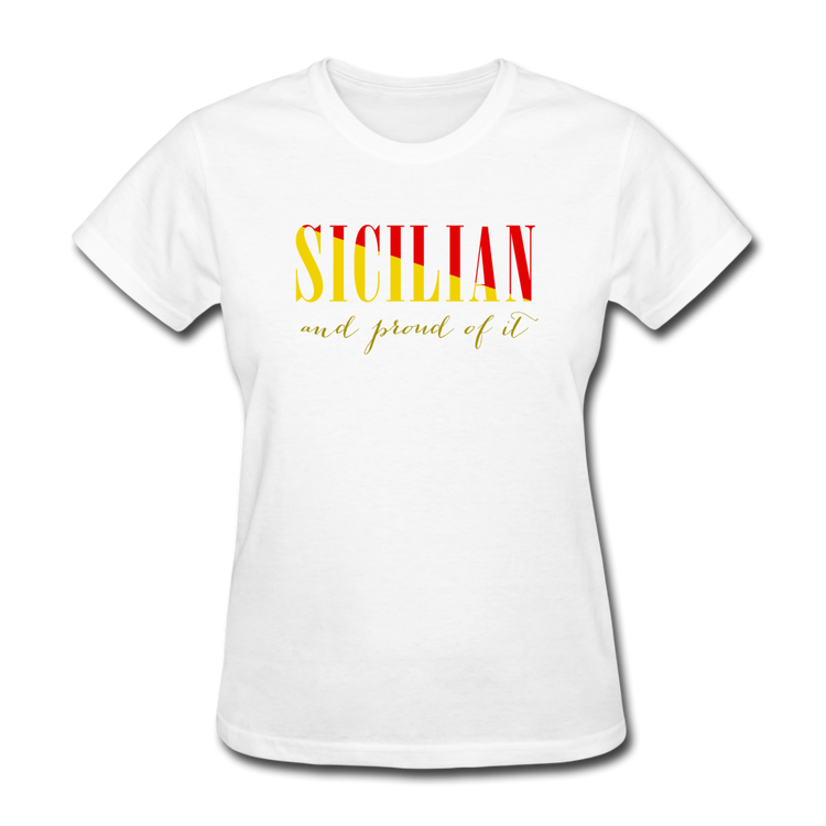 Sicilian and proud of it Women's T-Shirt - white