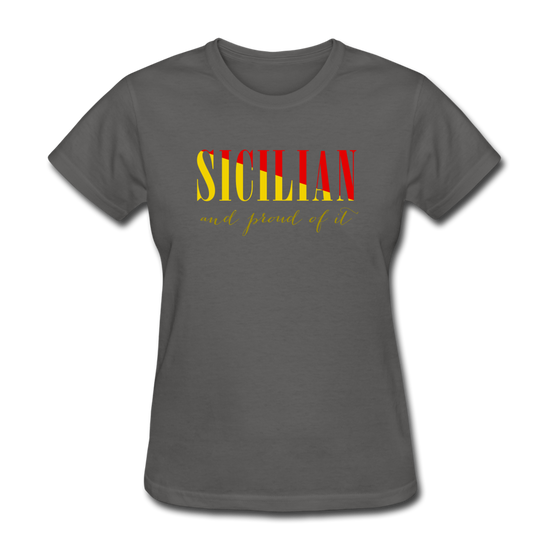 Sicilian and proud of it Women's T-Shirt - charcoal