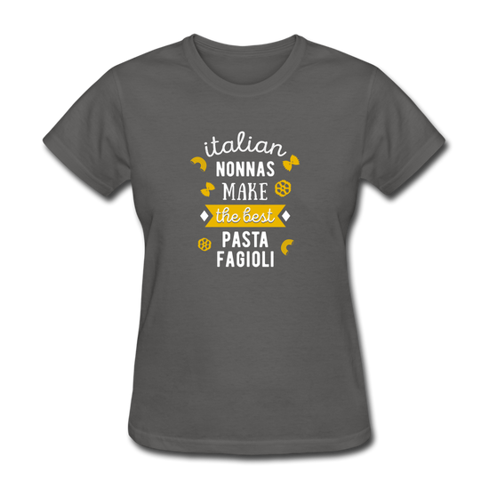 Italian nonnas make the best pasta fagioli Women's T-Shirt - charcoal