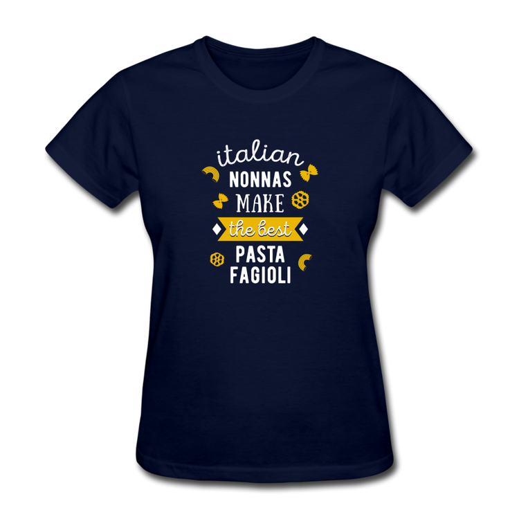 Italian nonnas make the best pasta fagioli Women's T-Shirt - navy