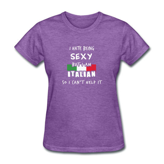 I hate being sexy but I am Italian Women's T-Shirt - purple heather