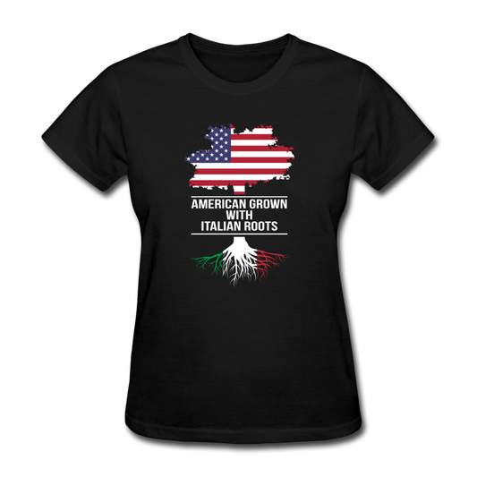 American Grown with Italian Roots Women's T-Shirt - black