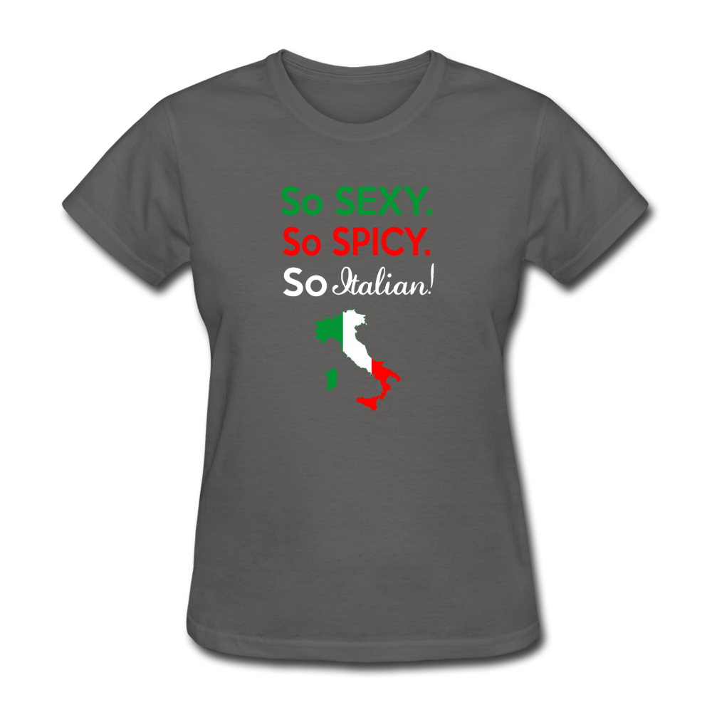 So sexy, So Italian Women's T-Shirt - charcoal