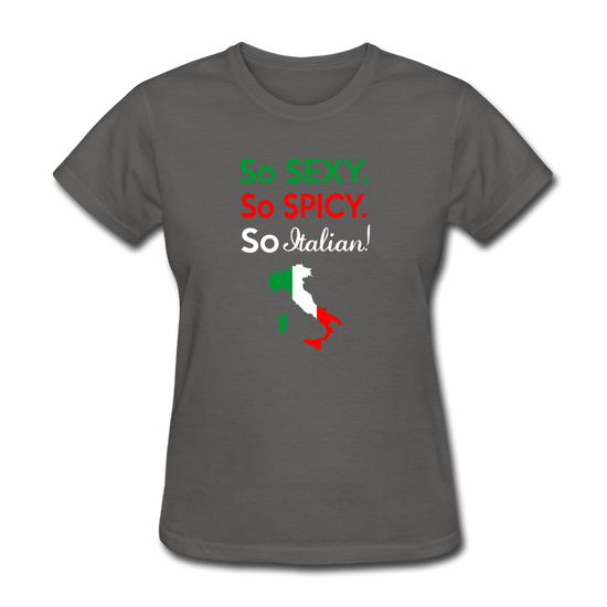 So sexy, So Italian Women's T-Shirt - charcoal