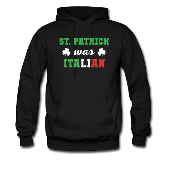 St.Patrick was Italian Unisex Hoodie - black