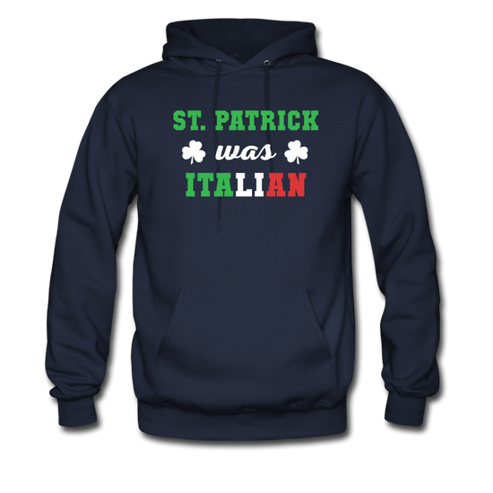 St.Patrick was Italian Unisex Hoodie - navy